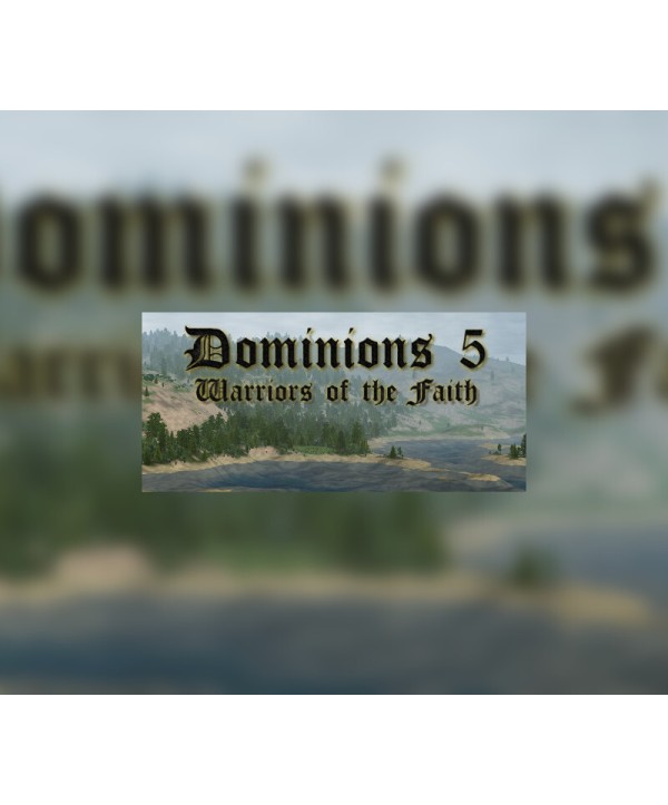 Dominions 5: Warriors of the Faith Steam Key GLOBAL